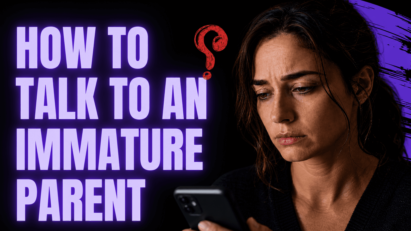 How to Talk to an Emotionally Immature Parent and Stay Connected to Yourself