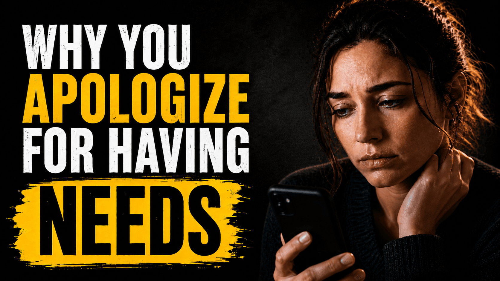 Why You Apologize for Having Needs After an Emotionally Immature Childhood