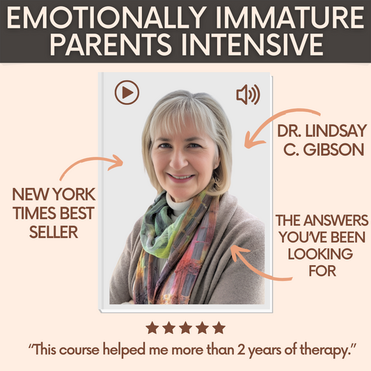 Adult Children Of Emotionally Immature Parents Intensive